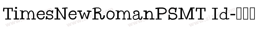 TimesNewRomanPSMT Id字体转换